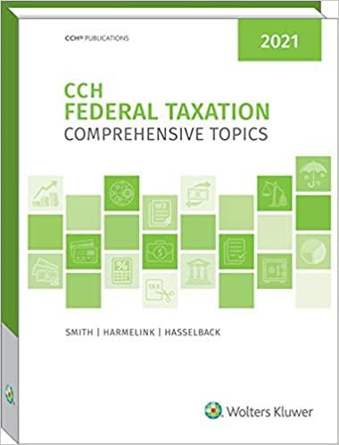 federal taxation comprehensive topics 2021 2021 edition ephraim p. smith, philip j. harmelink, james r.