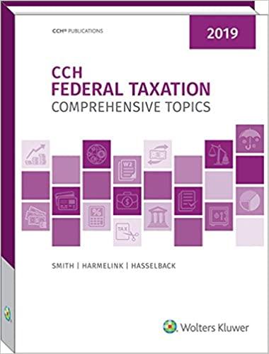 cch federal taxation 2019 comprehensive topics 2019 edition ephraim p. smith, philip j. harmelink, james r.
