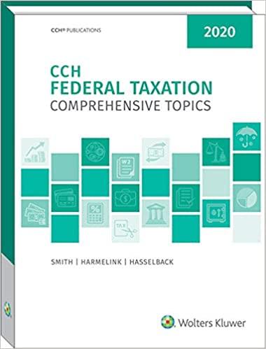 federal taxation comprehensive topics 2020 2020 edition ephraim p. smith, philip j. harmelink, james r.
