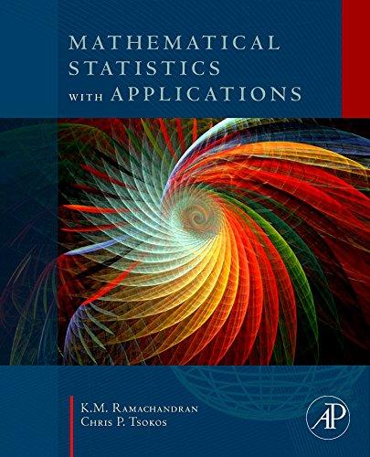 mathematical statistics with applications 1st edition k.m. ramachandran, chris p. tsokos 0123748488,