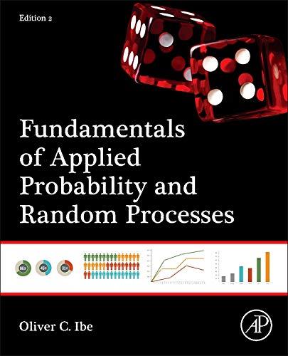fundamentals of applied probability and random processes 2nd edition oliver ibe 0128008520, 9780128008522