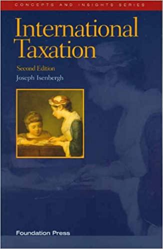 international taxation 2nd edition joseph isenbergh 1587787555, 978-1587787553