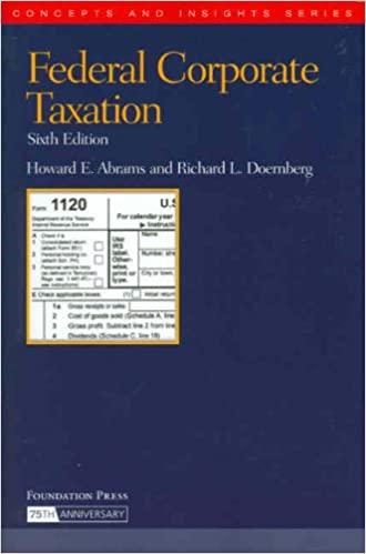 federal corporate taxation 6th edition howard e. abrams, richard l. doernberg 1587789957, 978-1587789953