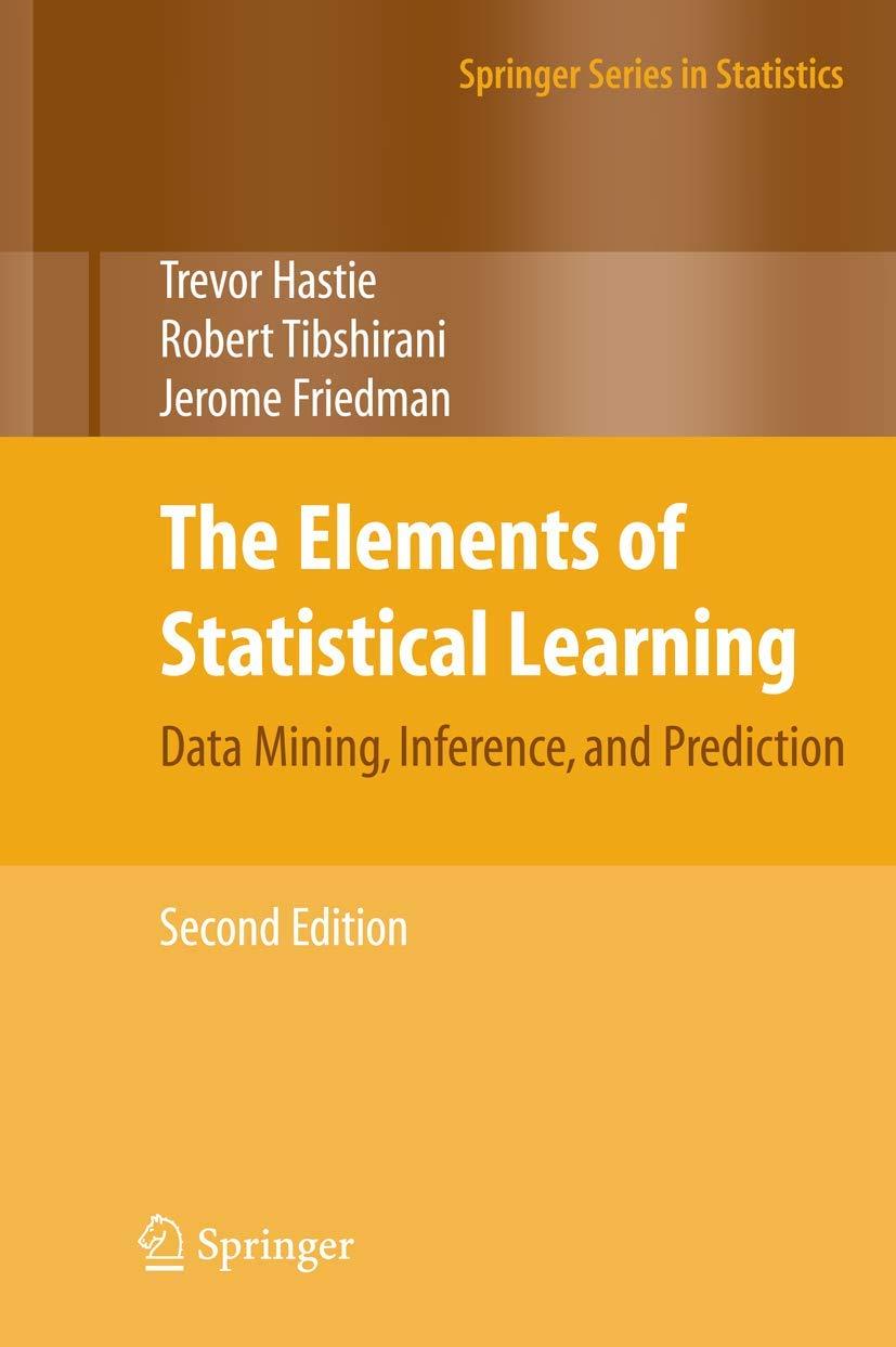 the elements of statistical learning 2nd edition trevor hastie, robert tibshirani, jerome friedman