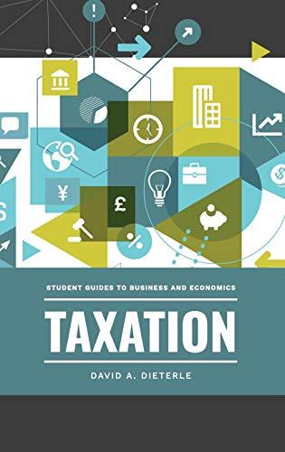taxation 1st edition david a. dieterle 1440869936, 978-1440869938