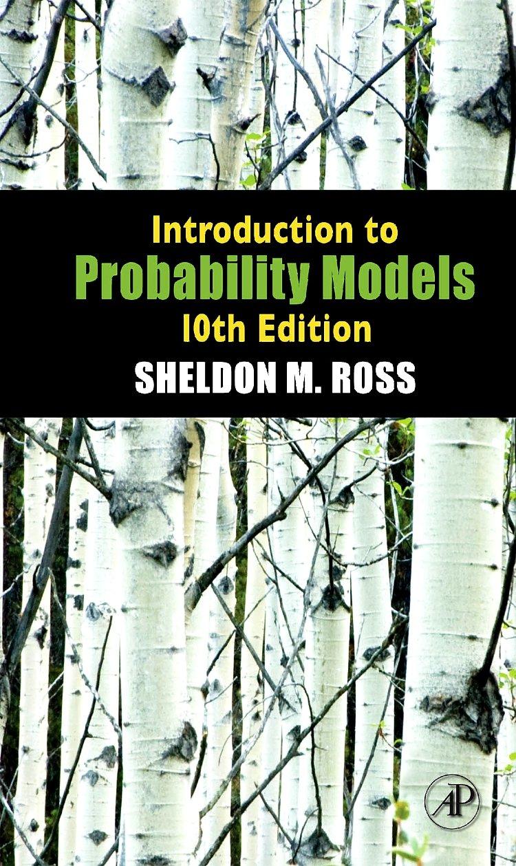 introduction to probability models 10th edition sheldon m ross 0123756863, 9780123756862