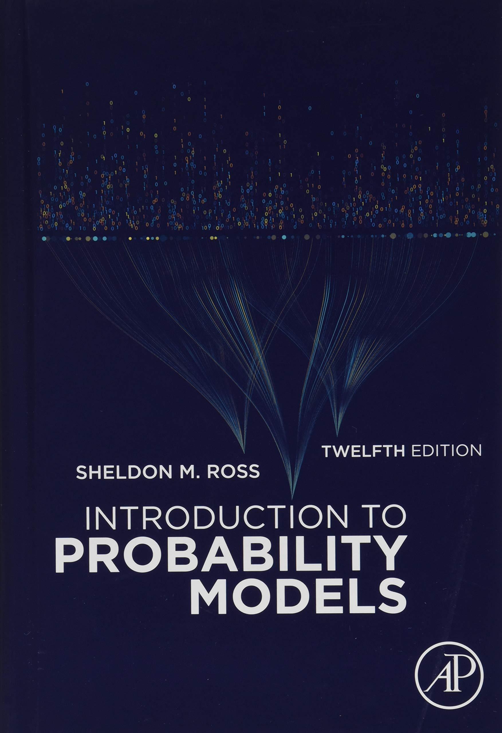 introduction to probability models 12th edition sheldon m ross 0128143460, 9780128143469