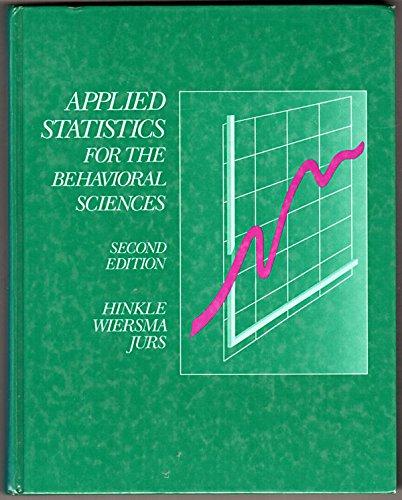 applied statistics for the behavioral sciences 2nd edition dennis e. hinkle, william wiersma, stephen g. jurs