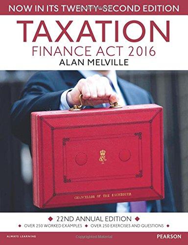 taxation finance act 2016 22nd edition alan melville 1292139102, 978-1292139104