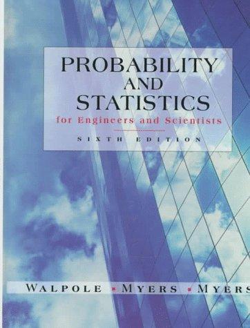 probability and statistics for engineers and scientists 6th edition ronald e. walpole, raymond h. myers,
