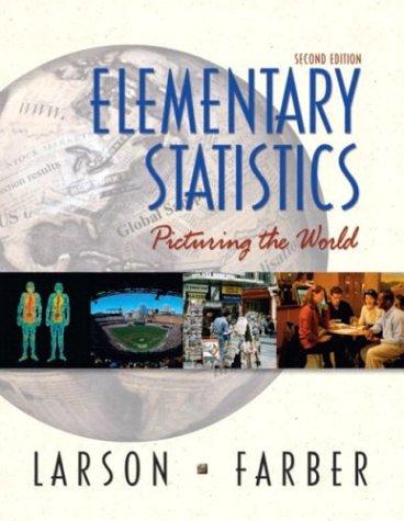 elementary statistics picturing the world 2nd edition ron larson, elizabeth farber 0130655953, 978-0130655950