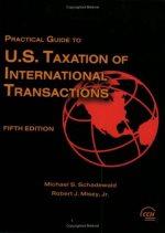practical guide to u.s. taxation of international transactions 5th edition michael s. schadewald, robert