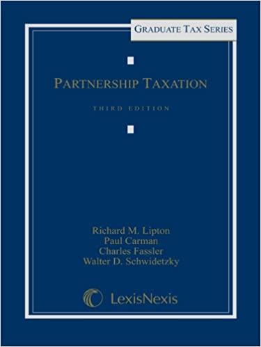 partnership taxation 3rd edition richard lipton, paul carman, charles fassler, walter d. schwidetzky