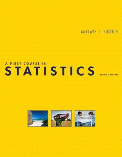 a first course in statistics 10th edition james t. mcclave, terry sincich 0136152597, 9780136152590