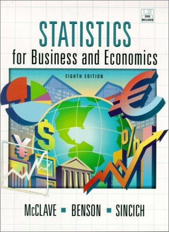 statistics for business and economics 8th edition james t. mcclave, terry sincich, p. george benson