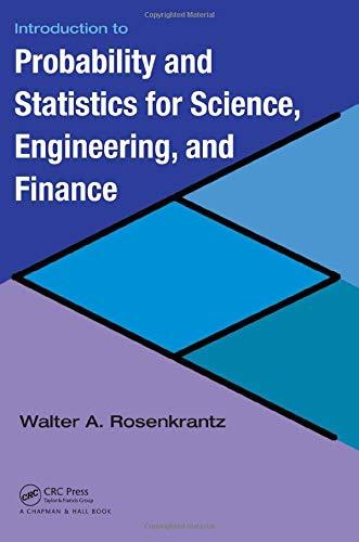 introduction to probability and statistics for science engineering and finance 1st edition walter a.