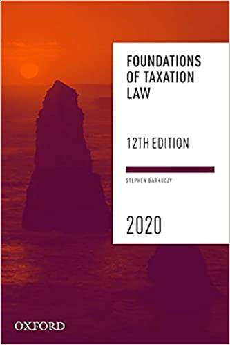 foundations of taxation law 2020 12th edition stephen barkoczy 0190323787, 978-0190323783