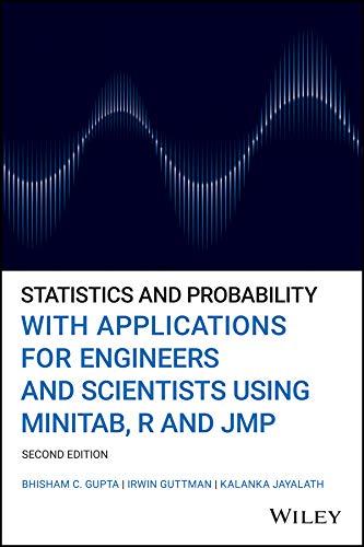 statistics and probability with applications for engineers and scientists using minitab r and jmp 2nd edition