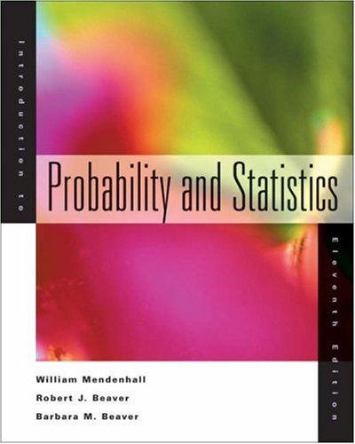 introduction to probability and statistics 11th edition william mendenhall, robert j. beaver, barbara m.