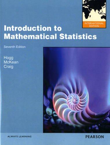 introduction to mathematical statistics 7th international edition robert hogg, joseph mckean, allen craig