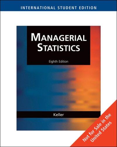 managerial statistics 8th international edition gerald keller 0324569556, 9780324569551