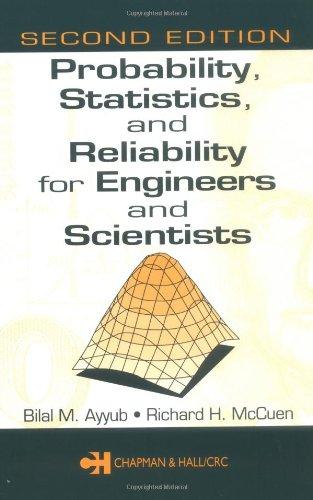 probability statistics and reliability for engineers and scientists 2nd edition bilal m. ayyub, richard h.