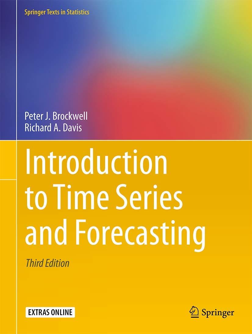 introduction to time series and forecasting 3rd edition peter j. brockwell, richard a. davis 3319298526,