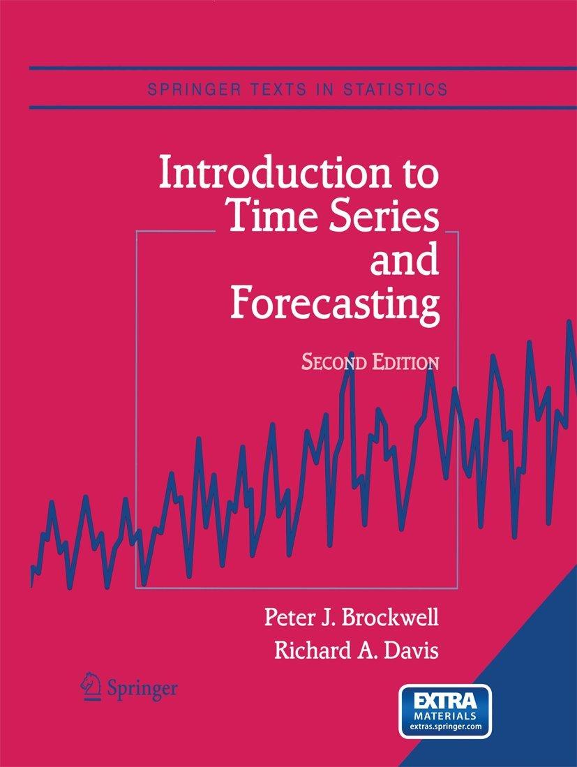 introduction to time series and forecasting 2nd edition peter j. brockwell, richard a. davis 1475777507,