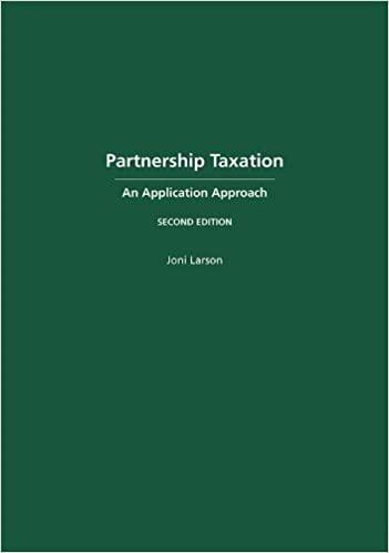 partnership taxation an application approach 2nd edition joni larson 1611632722, 978-1611632729