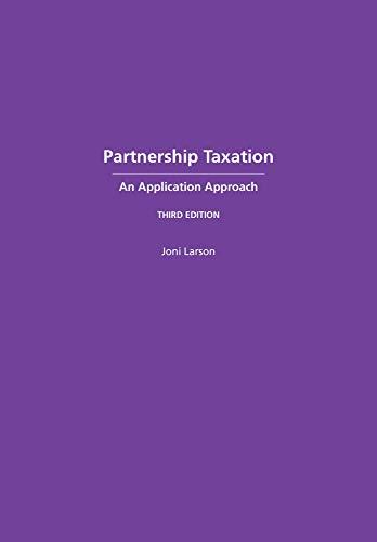 partnership taxation an application approach 3rd edition joni larson 1531011144, 978-1531011147