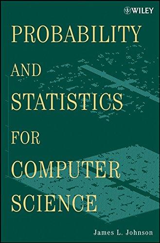 probability and statistics for computer science 1st edition james l. johnson 0470383429, 9780470383421