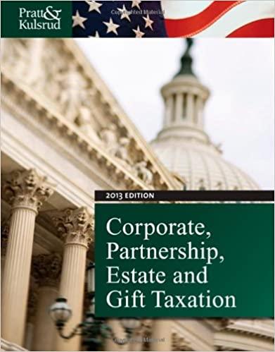 corporate partnership estate and gift taxation 2013 2013 edition james w. pratt, william n. kulsrud