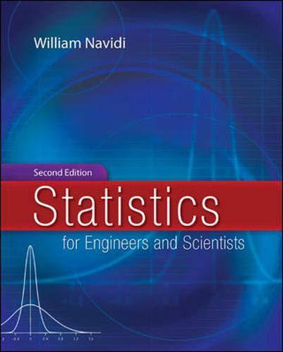 statistics for engineers and scientists 2nd edition william navidi 0073309494, 9780073309491
