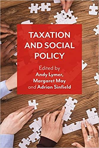 taxation and social policy 1st edition andy lymer , margaret may, adrian sinfield , carlene wynter, kevin
