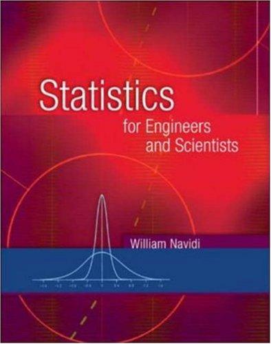 statistics for engineers and scientists 1st edition william navidi 0073107670, 9780073107677