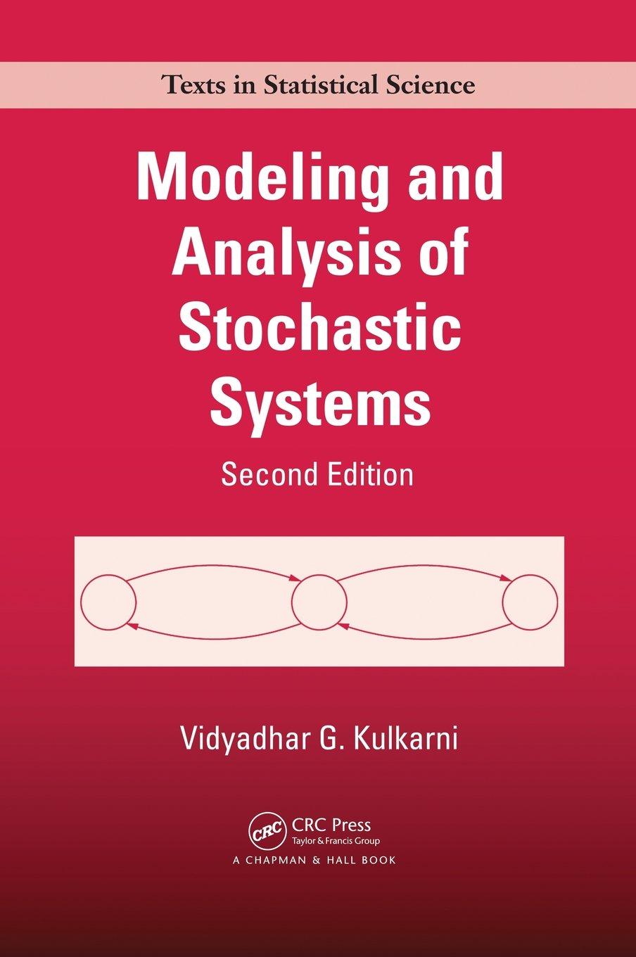 modeling and analysis of stochastic systems 2nd edition vidyadhar g. kulkarni 1439808759, 9781439808757