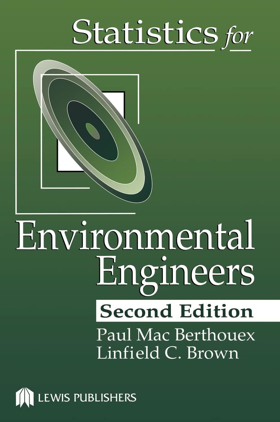 statistics for environmental engineers 2nd edition paul berthouex, linfield brown 1566705924, 9781566705929
