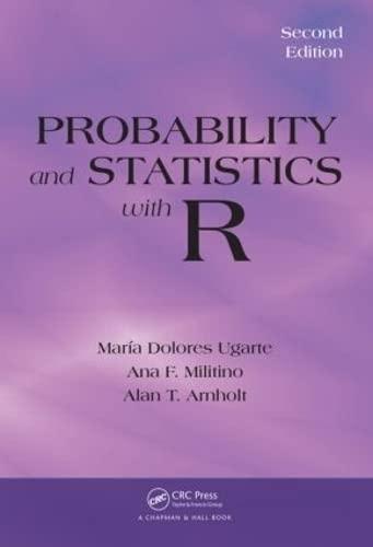 probability and statistics with r 2nd edition maria dolores ugarte, ana f. militino, alan t. arnholt