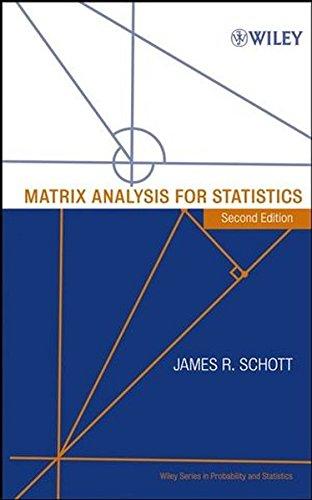 matrix analysis for statistics 2nd edition james r. schott 0471669830, 9780471669838