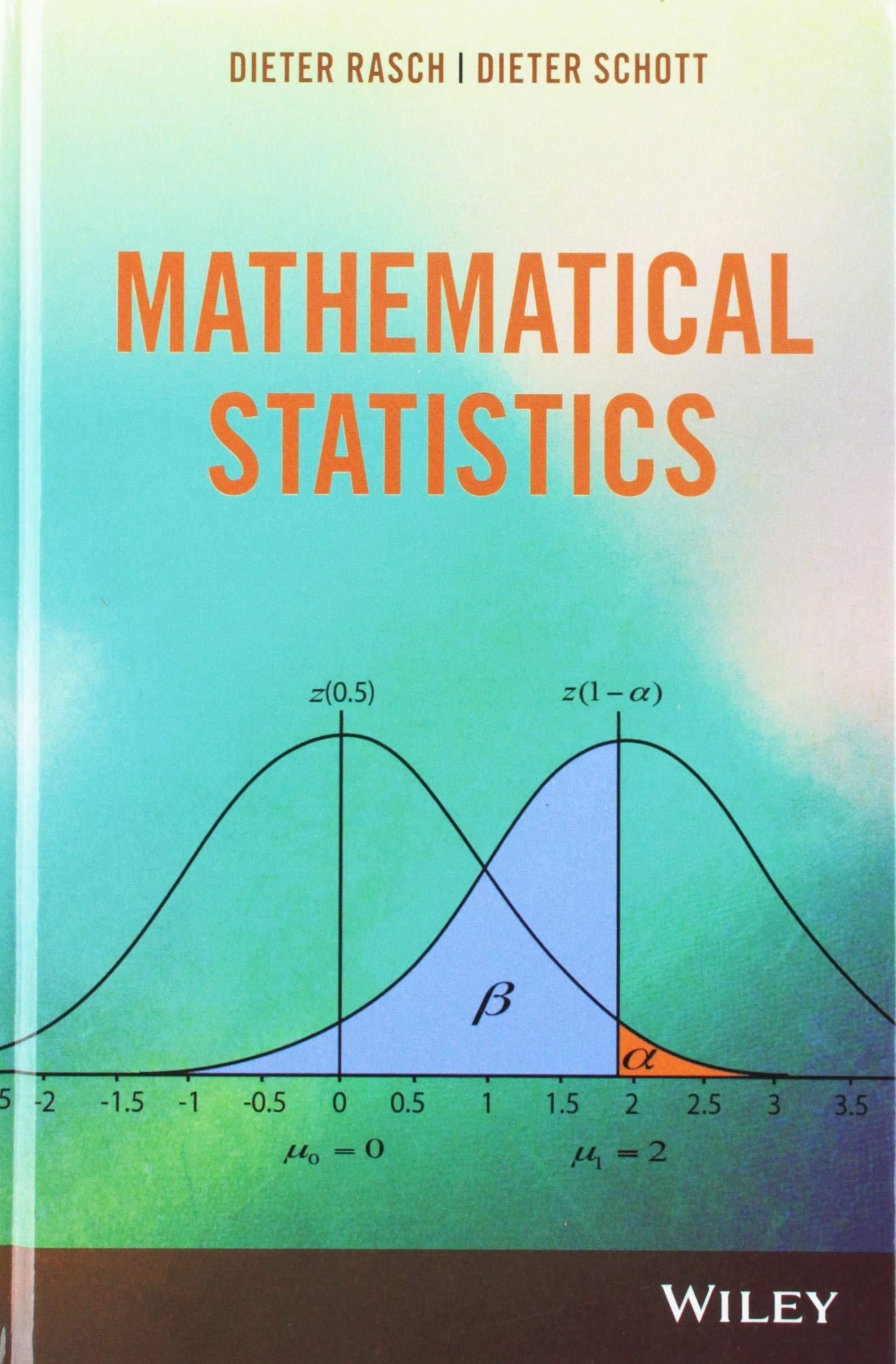 mathematical statistics 1st edition dieter schott, dieter rasch 1119385288, 9781119385288