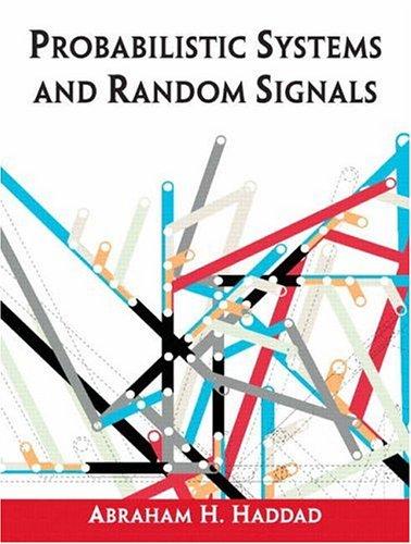 probabilistic systems and random signals 1st edition abraham h haddad 0130094552, 9780130094551