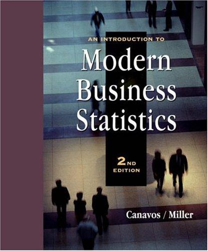 an introduction to modern business statistics 2nd edition george c. canavos, don m. miller 0534358195,