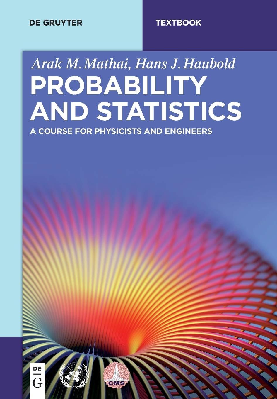 probability and statistics 1st edition arak m. mathai, hans j. haubold 3110562537, 9783110562538