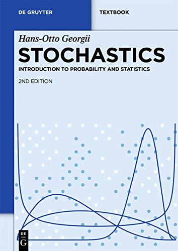 stochastics introduction to probability and statistics 2nd edition hansotto georgii 3110292548, 978-3110292541