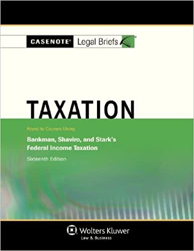 taxation 16th edition klein bankman, shaviro stark 1454808063, 978-1454808060