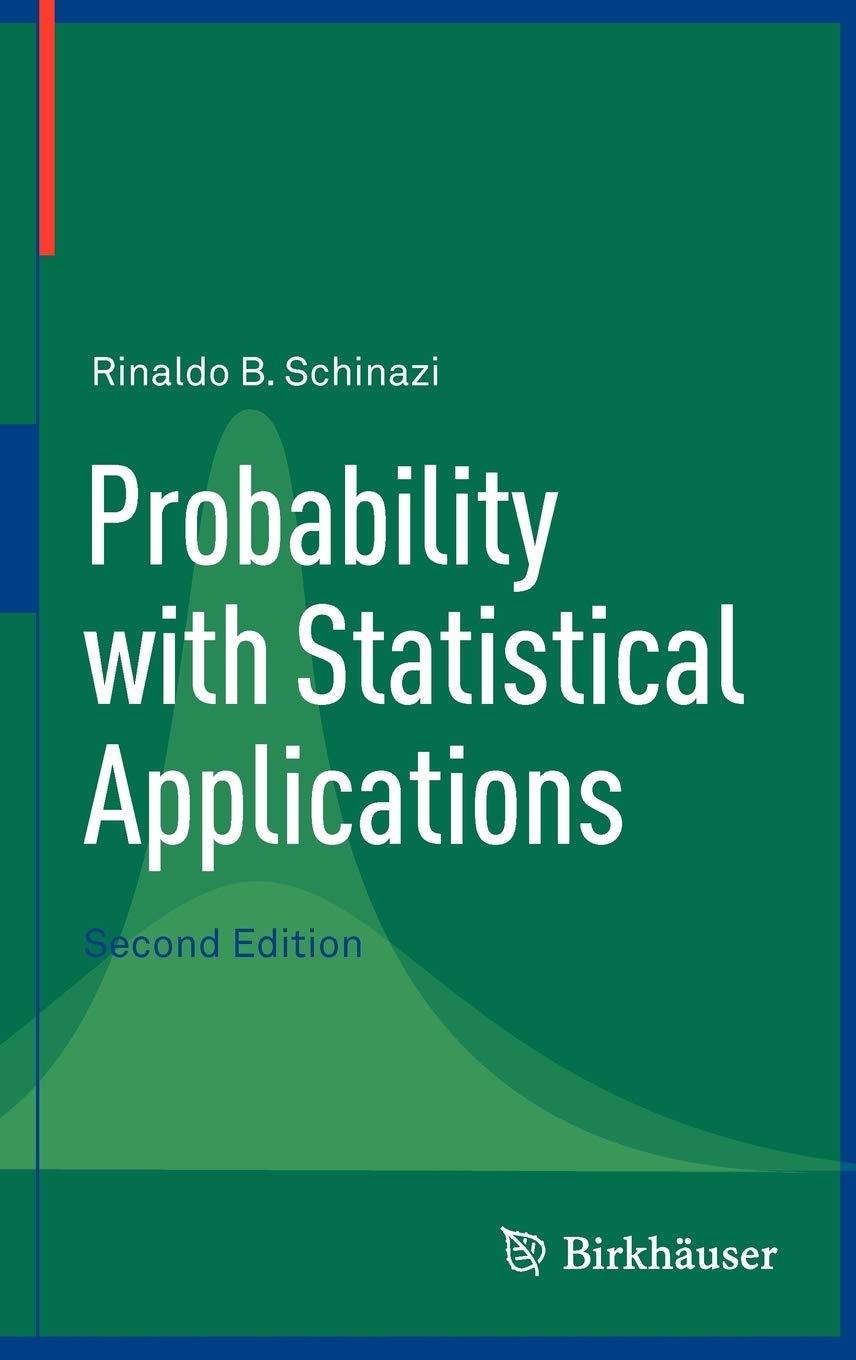 probability with statistical applications 2nd edition rinaldo b. schinazi 081768249x, 9780817682491