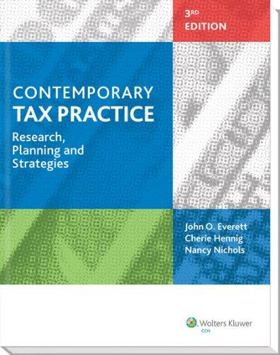 contemporary tax practice research planning and strategies 3rd edition john o. everett, cherie hennig, nancy