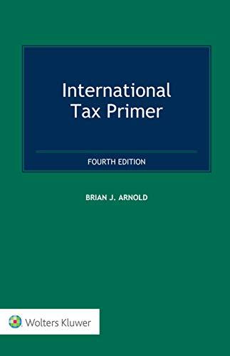 international tax primer 4th edition brian j. arnold 9403502827, 978-9403502823