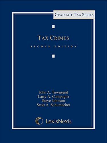 tax crimes 2nd edition john townsend, larry campagna, steve johnson, scott schumacher 1630430757,