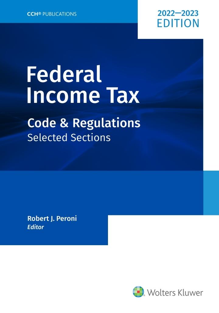 federal income tax code and regulations 23rd edition robert j. peroni 0808057340, 9780808057345